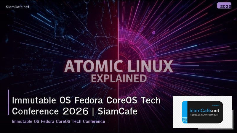 immutable os fedora coreos tech conference 2026