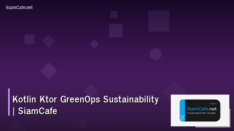 kotlin ktor greenops sustainability