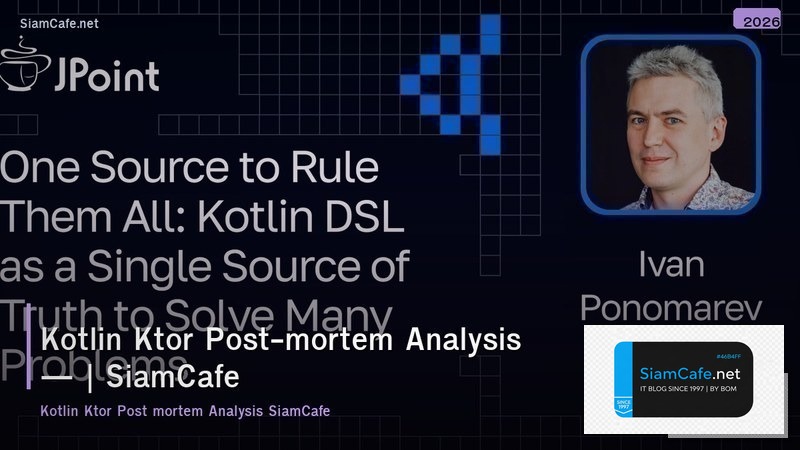 kotlin ktor post mortem analysis