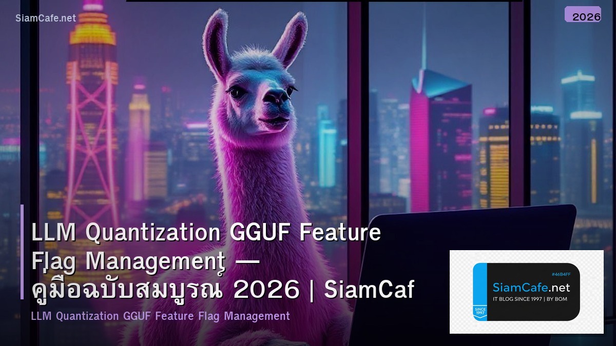 llm quantization gguf feature flag management