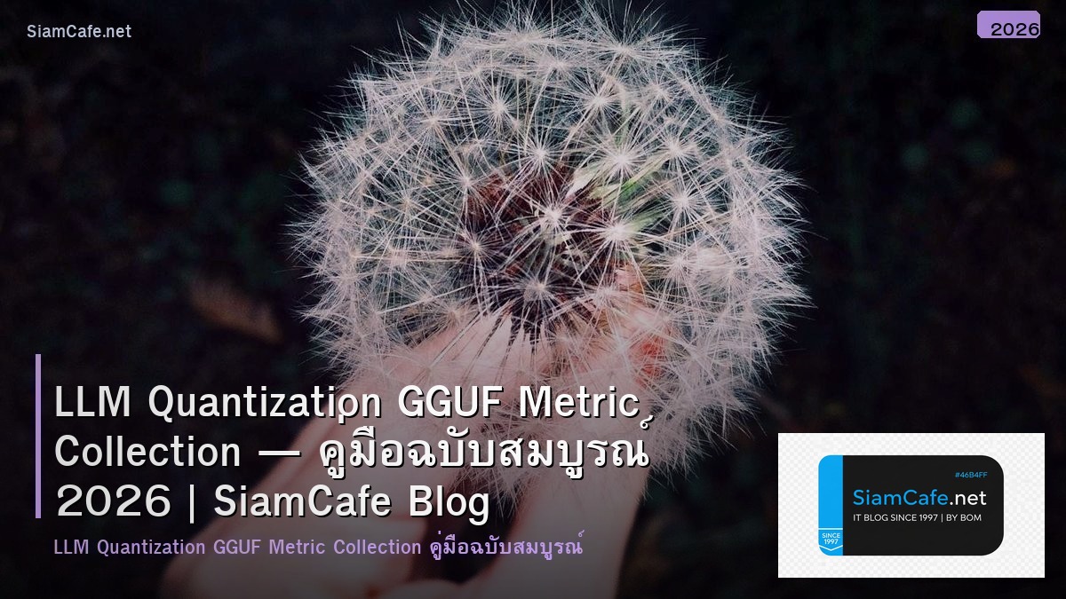 llm quantization gguf metric collection