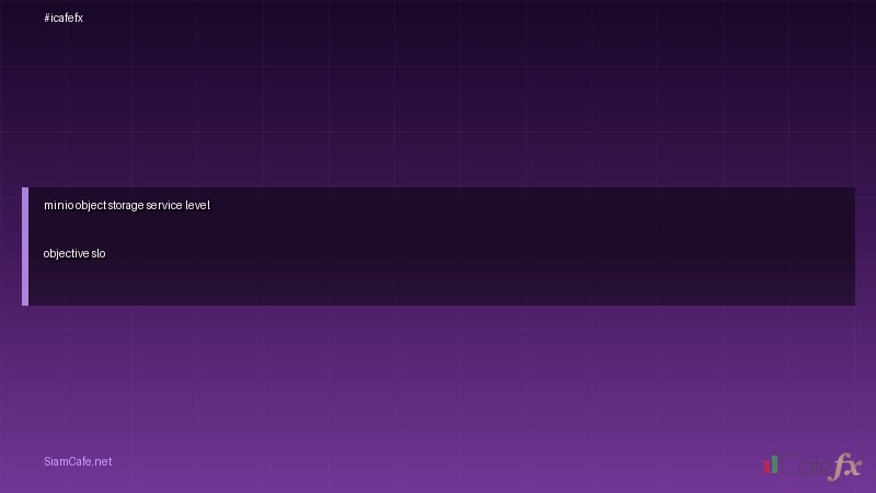 minio object storage service level objective slo