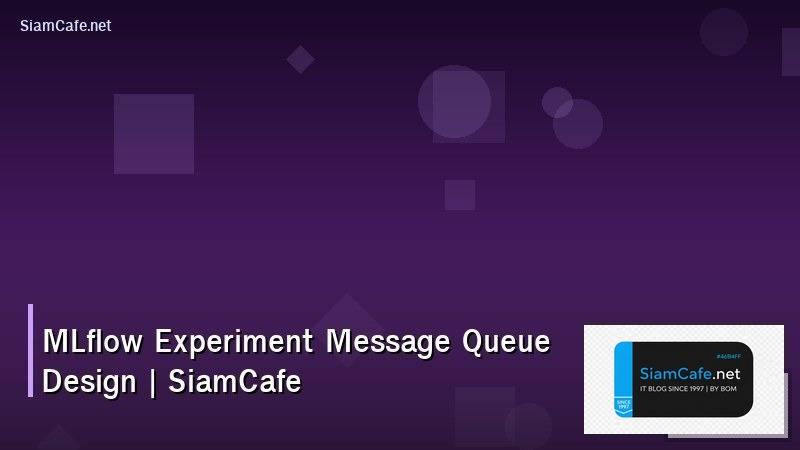 mlflow experiment message queue design