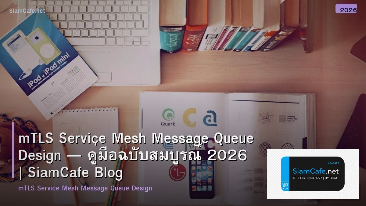mtls service mesh message queue design