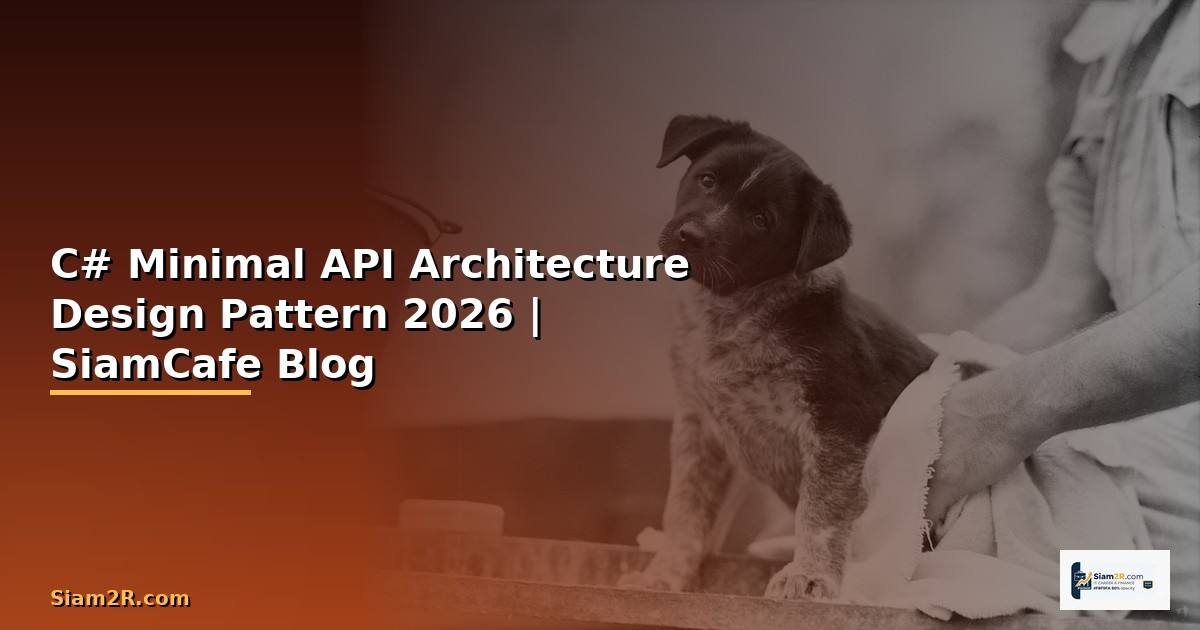 C# Minimal API Architecture Design Pattern