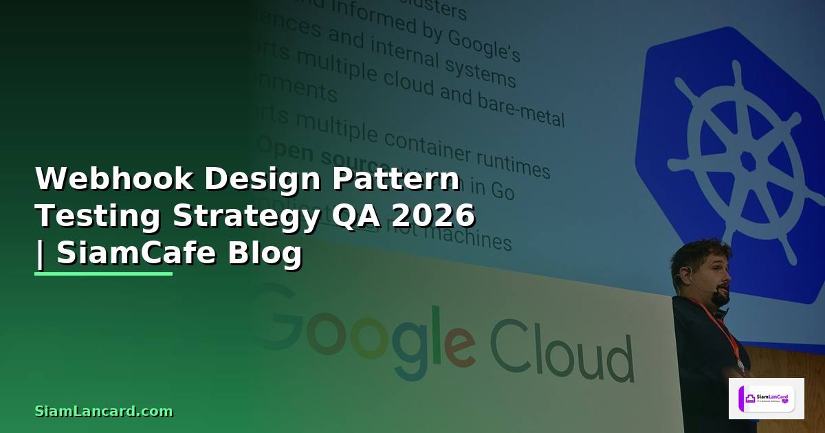 Webhook Design Pattern Testing Strategy QA
