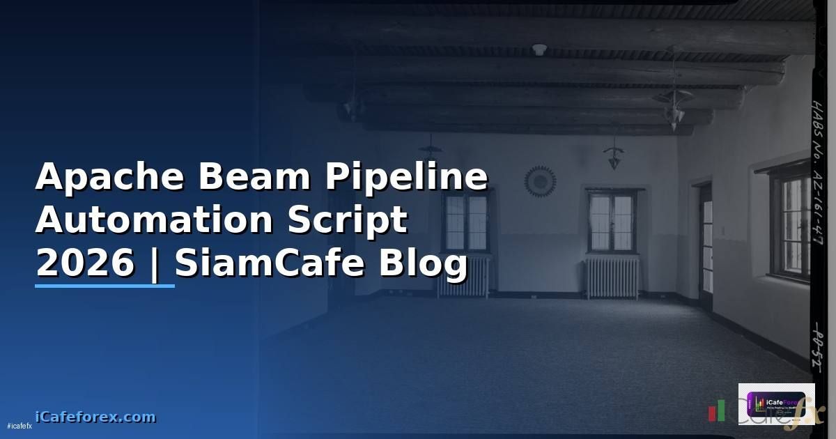 Apache Beam Pipeline Automation Script