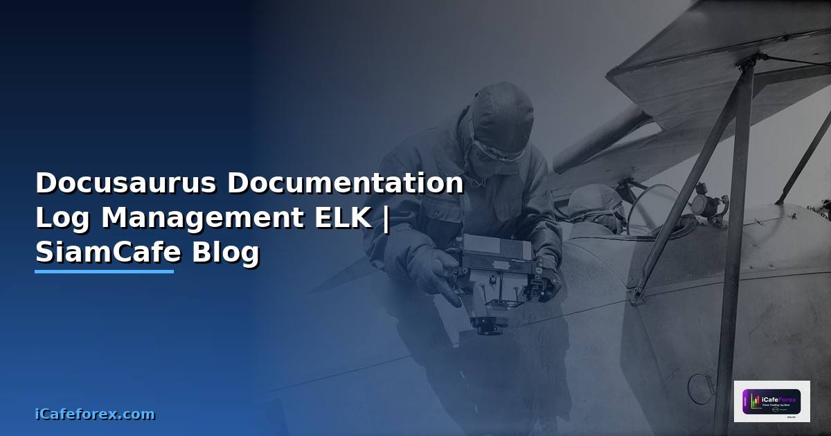 Docusaurus Documentation Log Management ELK