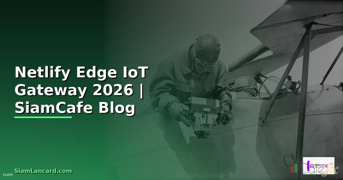 Netlify Edge IoT Gateway