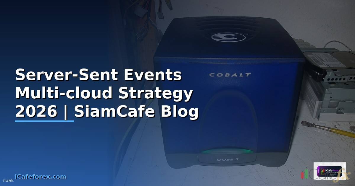 Server-Sent Events Multi-cloud Strategy