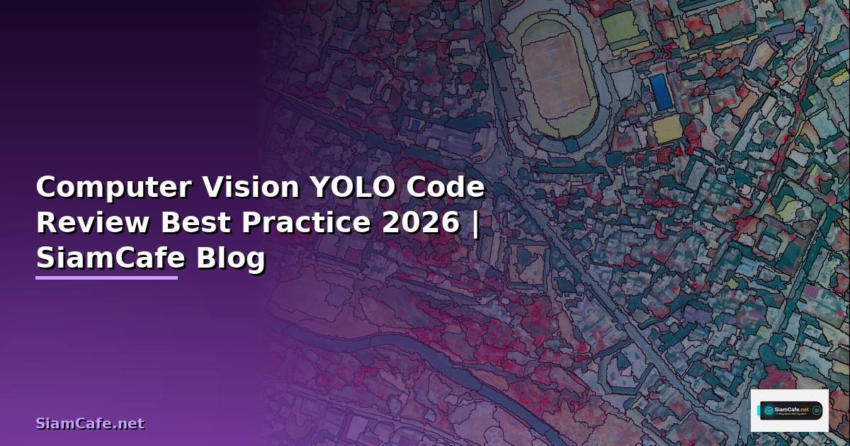 Computer Vision YOLO Code Review Best Practice