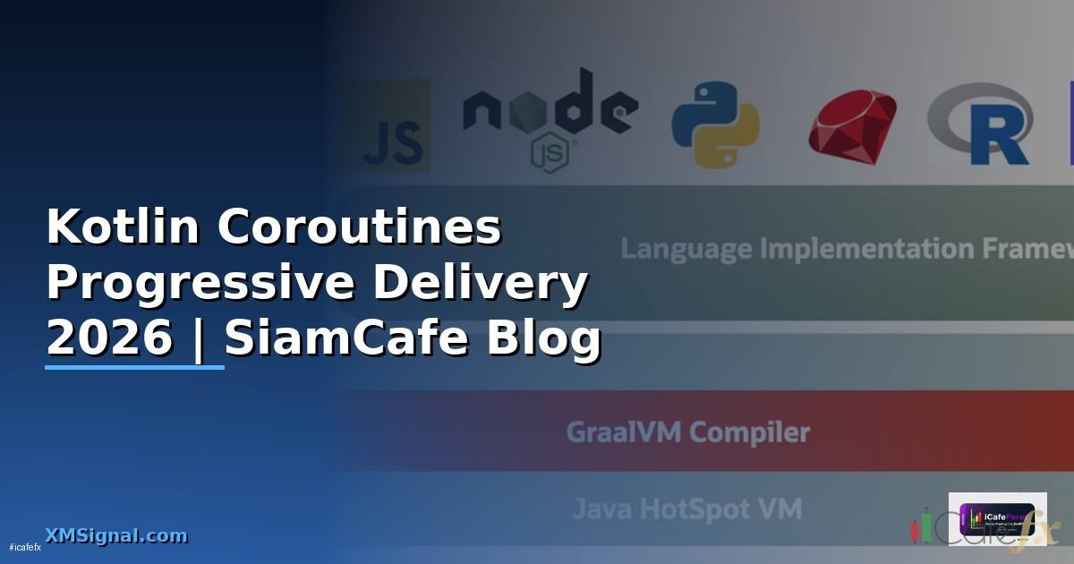 Kotlin Coroutines Progressive Delivery —