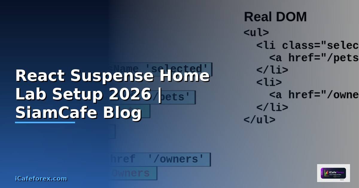 React Suspense Home Lab Setup