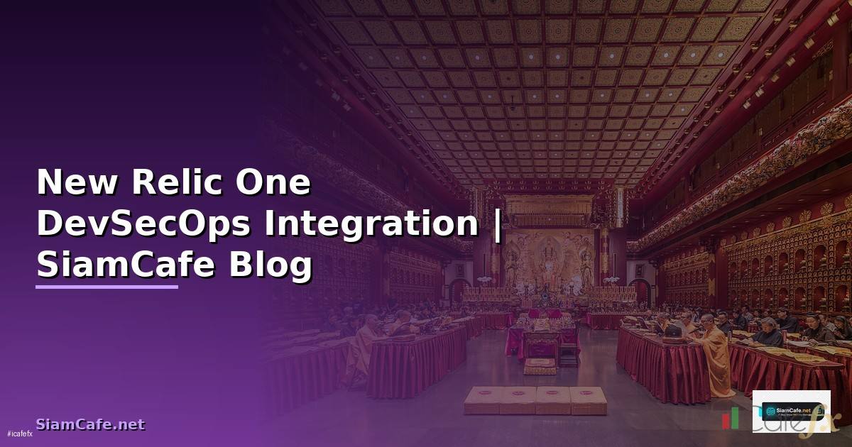 New Relic One DevSecOps Integration