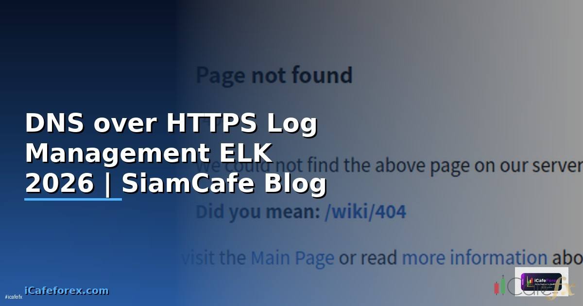 DNS over HTTPS Log Management ELK