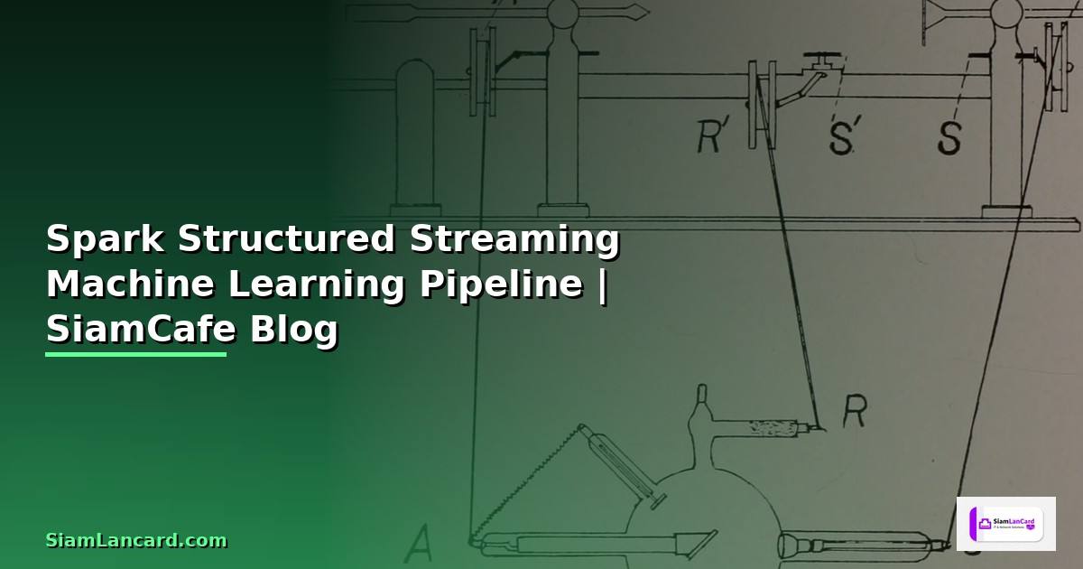 Spark Structured Streaming Machine Learning
