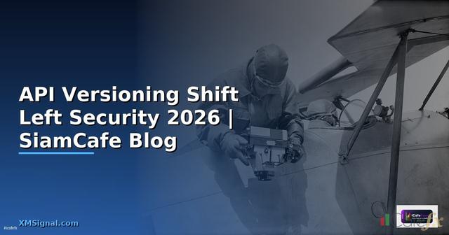 API Versioning Shift Left Security