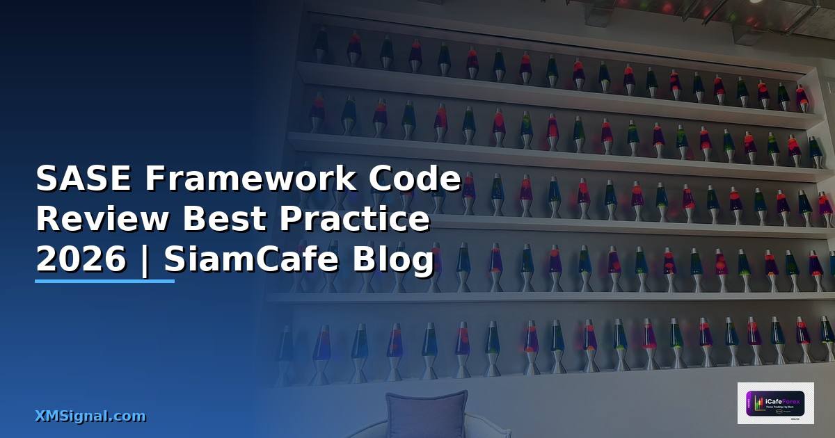 SASE Framework Code Review Best Practice