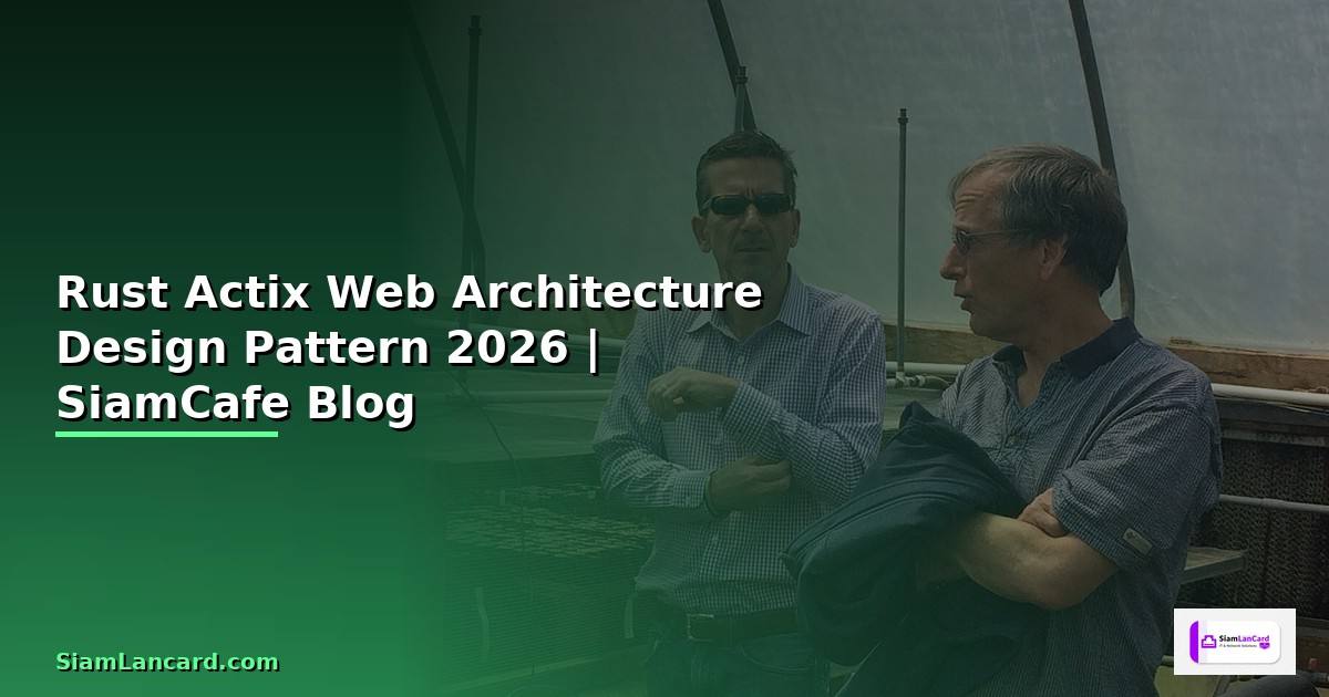 Rust Actix Web Architecture Design Pattern