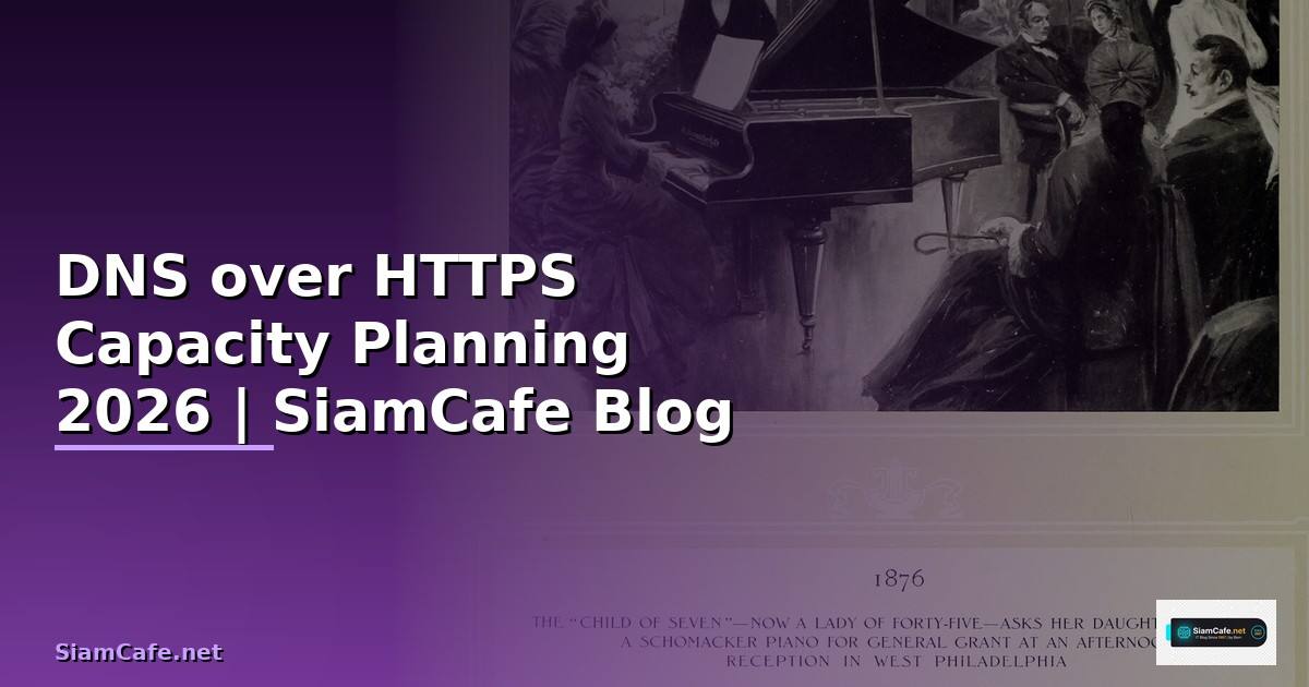 DNS over HTTPS Capacity Planning