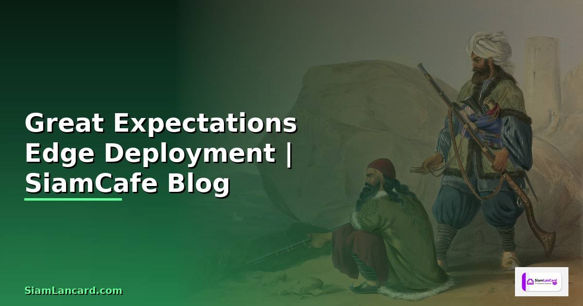 Great Expectations Edge Deployment