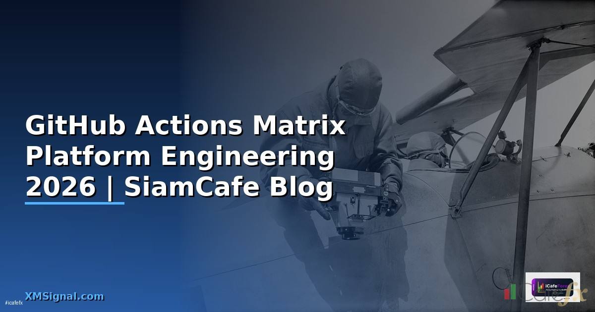 GitHub Actions Matrix Platform Engineering