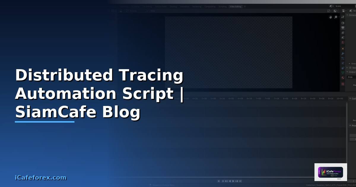 Distributed Tracing Automation Script