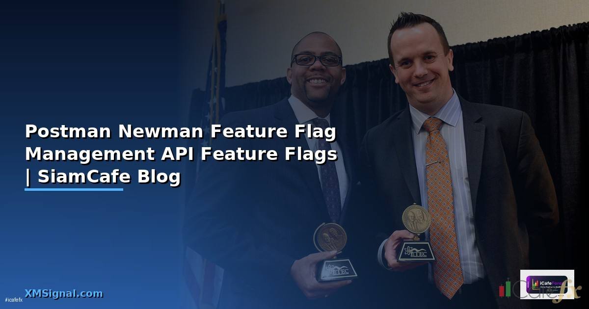 Postman Newman Feature Flag Management — ทดสอบ