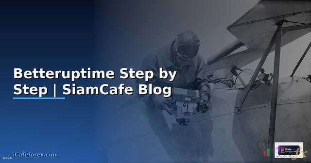 Betteruptime สำหรับมือใหม่ Step by Step