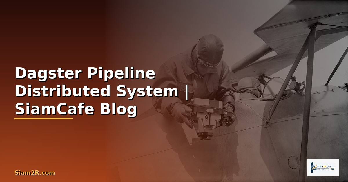 Dagster Pipeline Distributed System