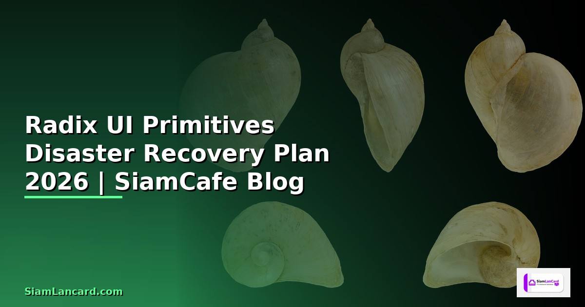 Radix UI Primitives Disaster Recovery Plan