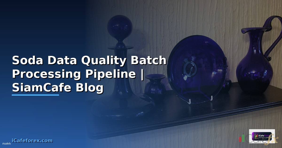 Soda Data Quality Batch Processing Pipeline