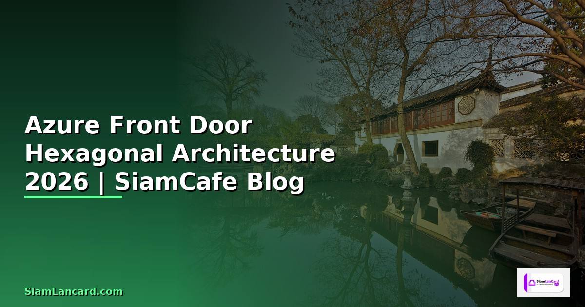 Azure Front Door Hexagonal Architecture
