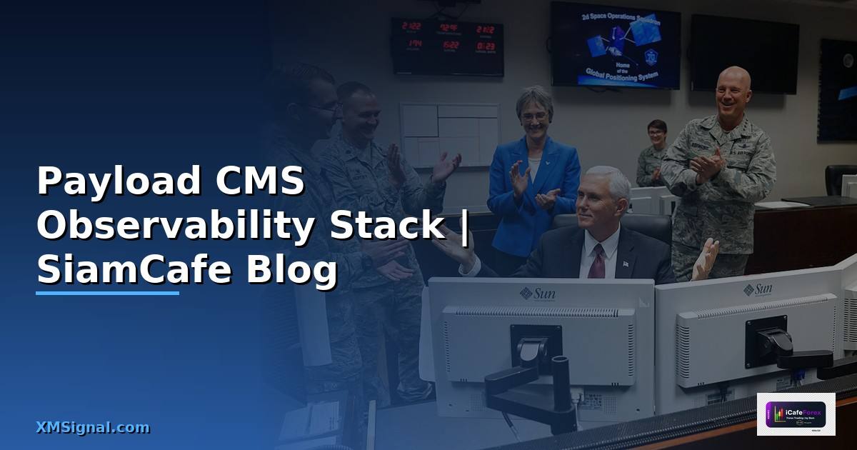 Payload CMS Observability Stack