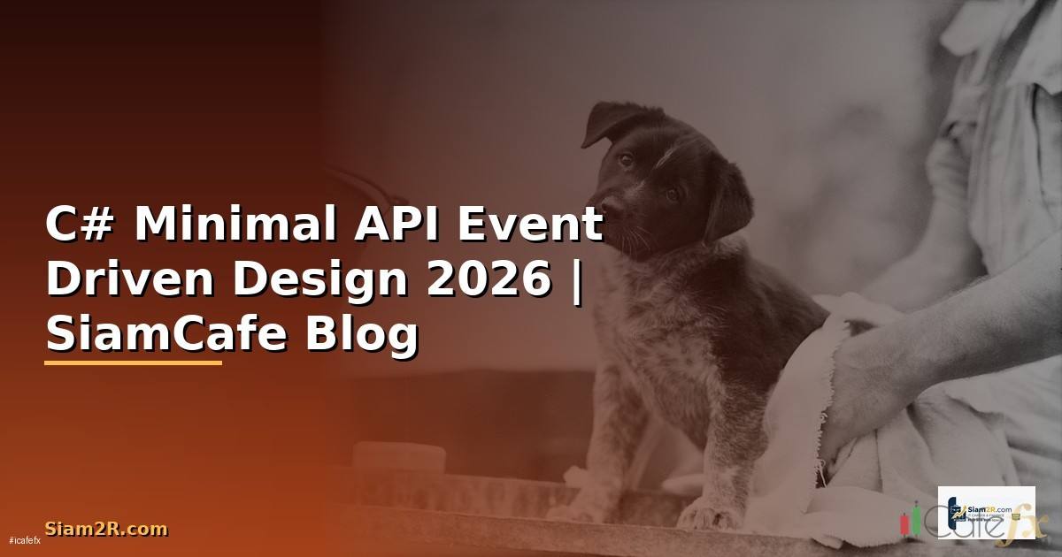C# Minimal API Event Driven Design