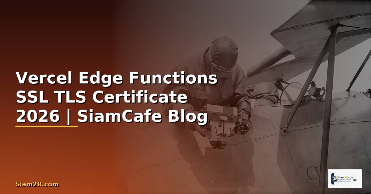 Vercel Edge Functions SSL TLS Certificate