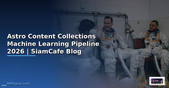 Astro Content Collections Machine Learning