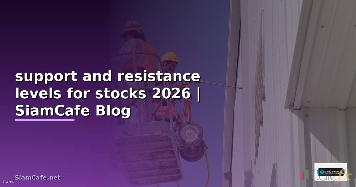 support and resistance levels for stocks