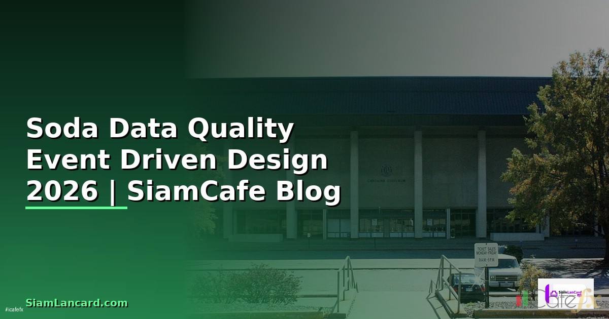 Soda Data Quality Event Driven Design