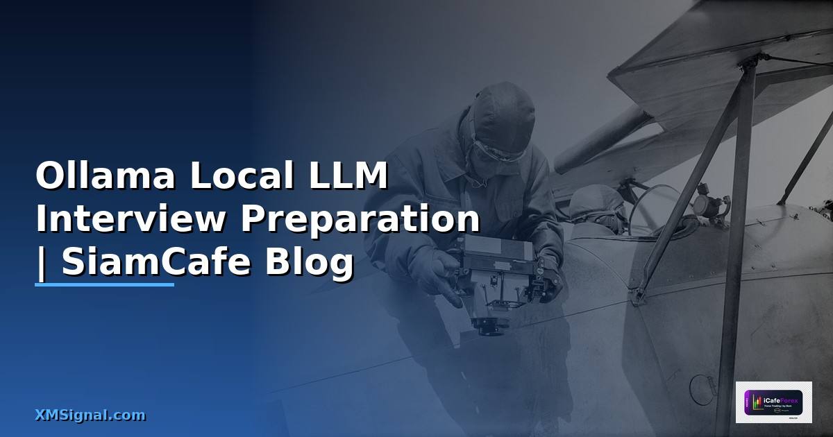 Ollama Local LLM Interview Preparation