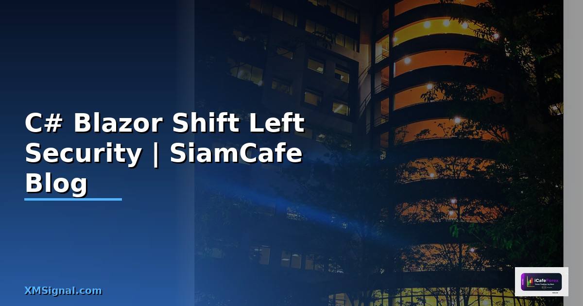 C# Blazor Shift Left Security