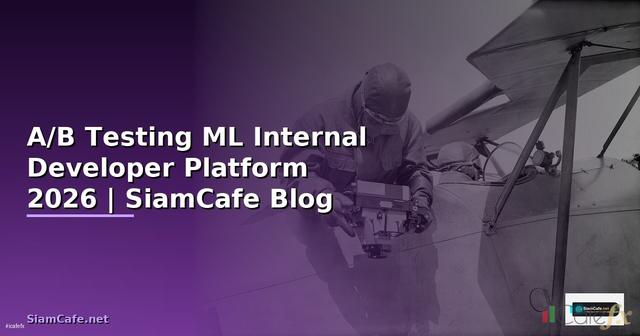 A/B Testing ML Internal Developer Platform