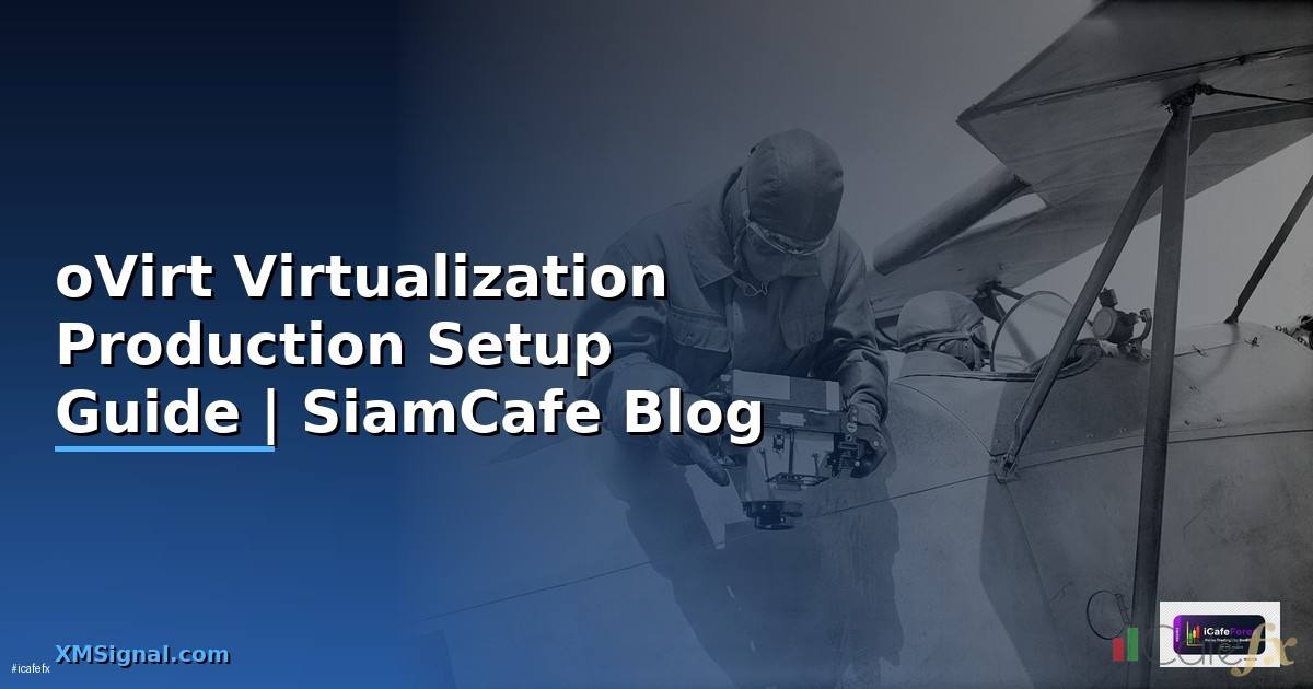 oVirt Virtualization Production Setup Guide