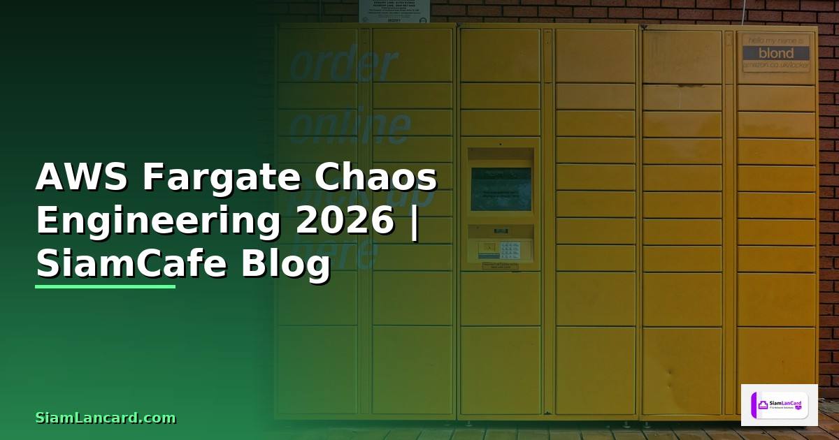 AWS Fargate Chaos Engineering