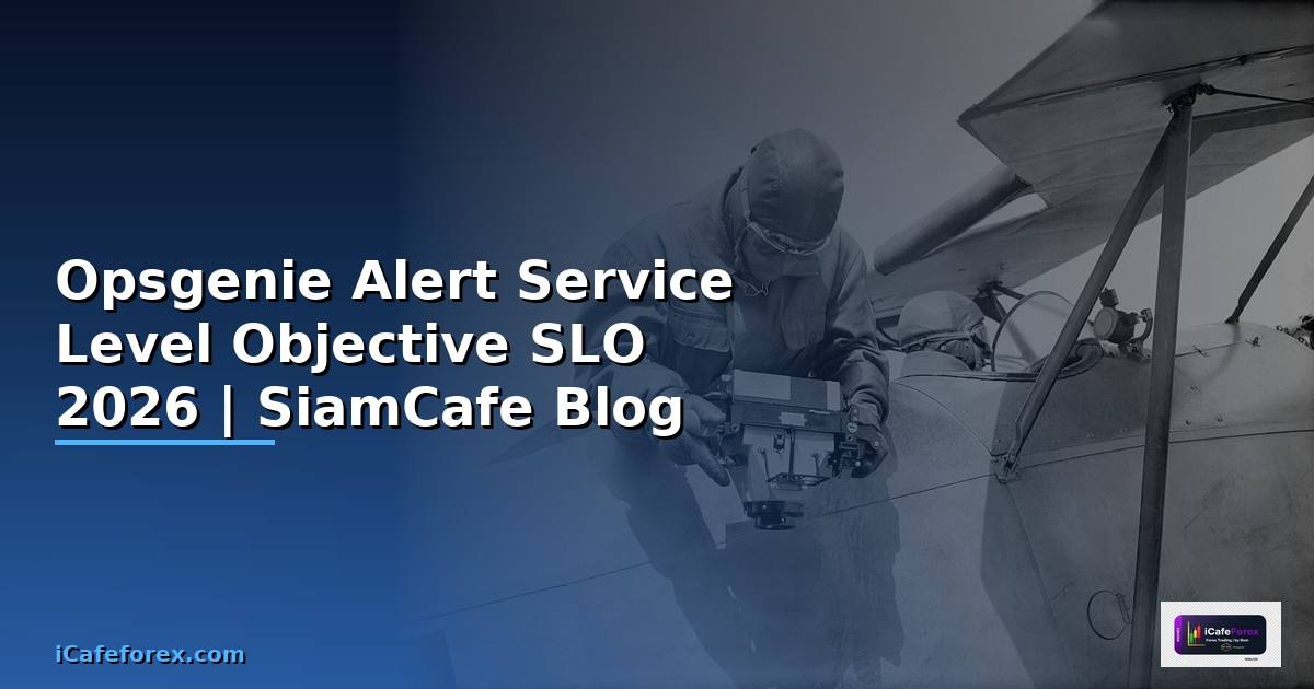 Opsgenie Alert Service Level Objective SLO
