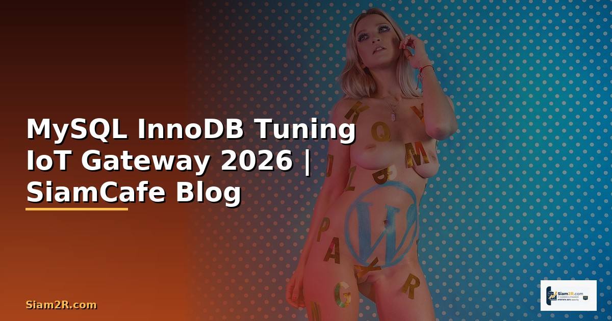 MySQL InnoDB Tuning IoT Gateway