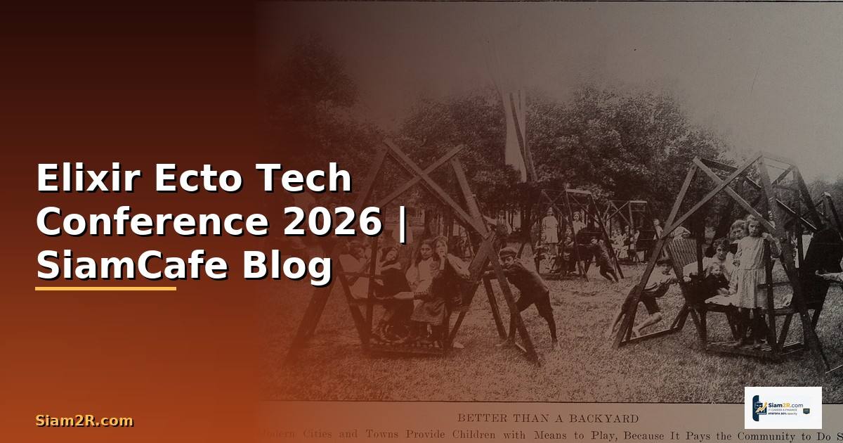 Elixir Ecto Tech Conference 2026