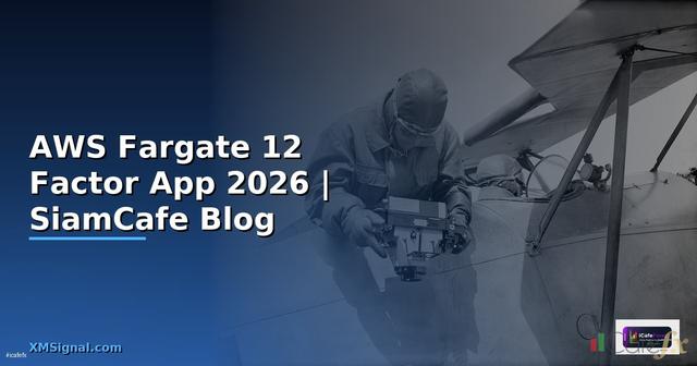 AWS Fargate 12 Factor App