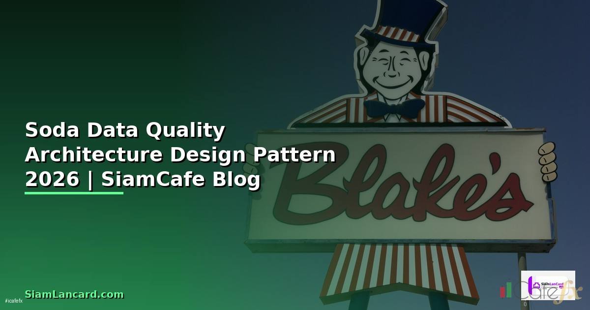 Soda Data Quality Architecture Design Pattern