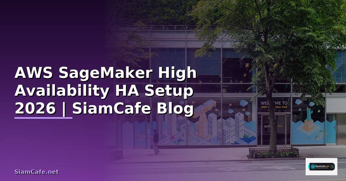 AWS SageMaker High Availability HA Setup